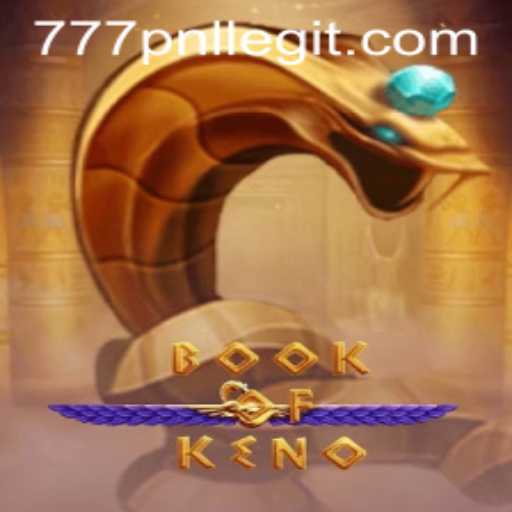 Exploring the Secrets of BookOfKeno Game with the 777PNL Strategy