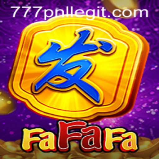 Exploring FaFaFa: A Comprehensive Guide to the Game with 777PNL