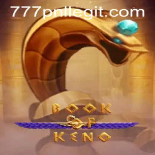 Exploring the Secrets of BookOfKeno Game with the 777PNL Strategy