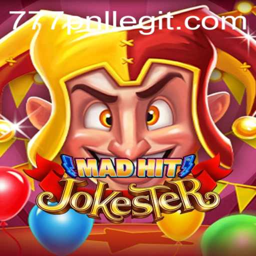 MadHitJokester: A Revolutionary Gaming Experience with 777PNL