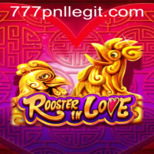 RoosterInLove: An Enthralling Game Experience with 777PNL